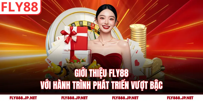 Giới thiệu FLY88 với hành trình phát triển vượt bậc